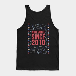 Awesome Since 2010 Tank Top